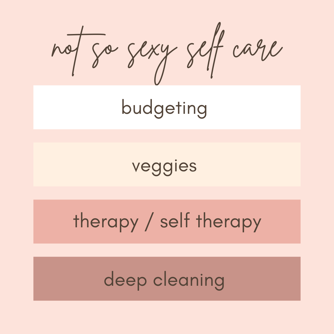 Not So Sexy Self Care
